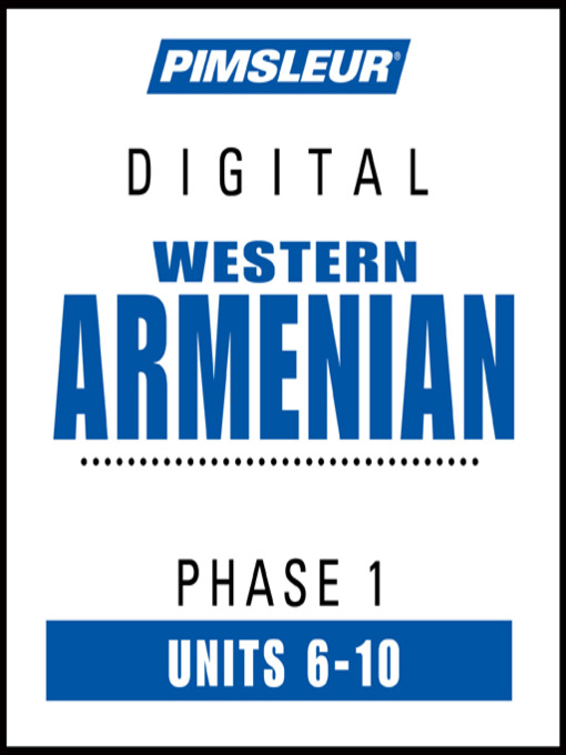 Title details for Pimsleur Armenian (Western) Level 1 Lessons 6-10 by Pimsleur - Available